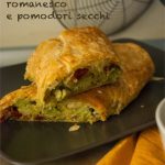 Strudel salato con broccolo romanesco e pomodori secchi